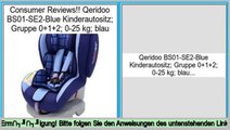 besserer Preis Qeridoo BS01-SE2-Blue Kinderautositz; Gruppe 0 1 2; 0-25 kg; blau