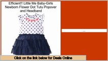 Review Price Little Me Baby-Girls Newborn Flower Dot Tutu Popover and Headband