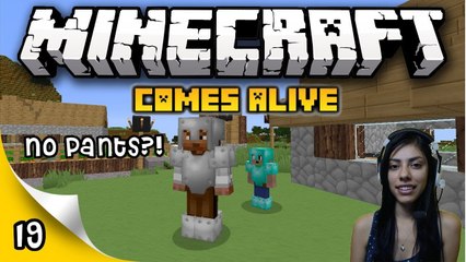 Minecraft Comes Alive - Ep 19 - Where Are Your Pants!?