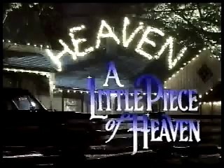 A Little Piece Of Heaven Trailer
