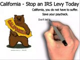 CALIFORNIA STOP IRS LEVY - Flat Fee Tax Service - Stop IRS Levy Now
