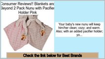 Better Price Blankets and Beyond 2 Pack Nunu with Pacifier Holder Pink