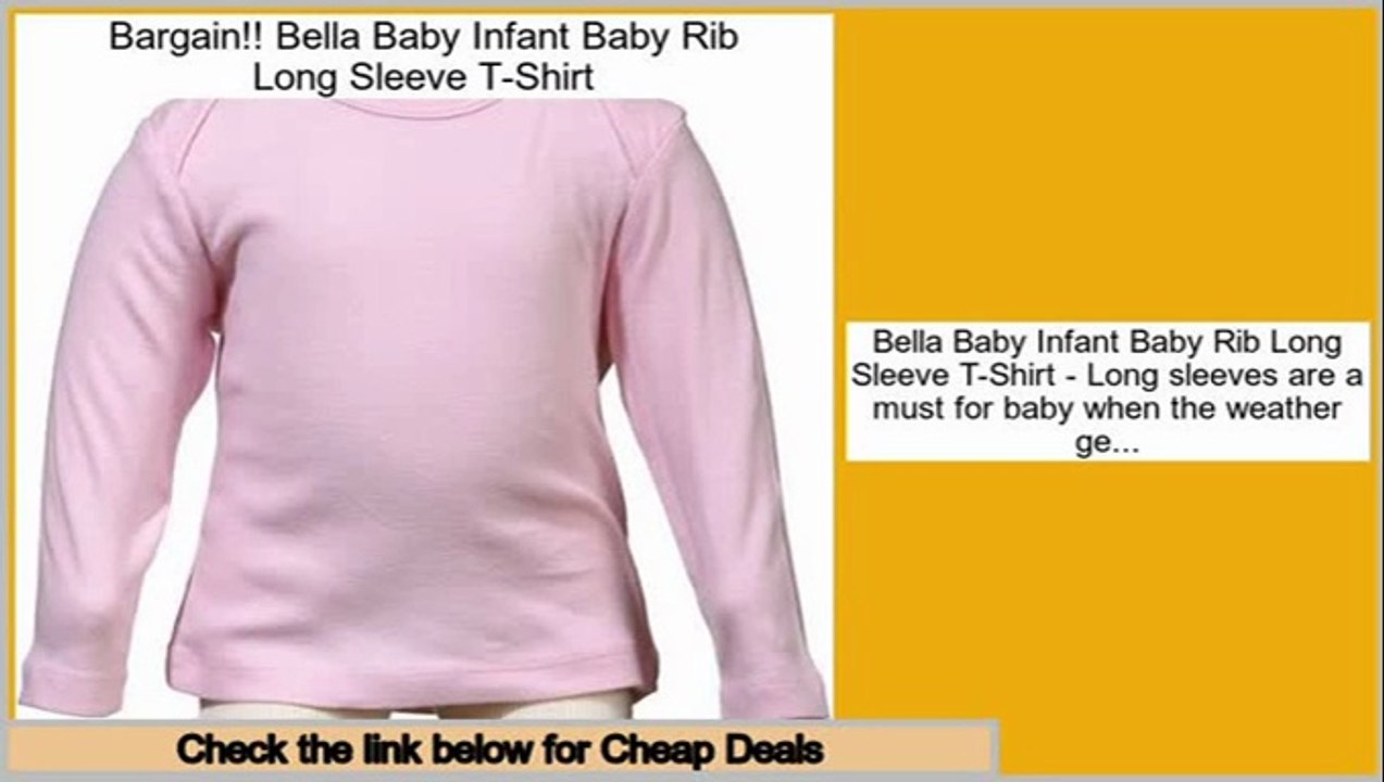 Best Deals Bella Baby Infant Baby Rib Long Sleeve T-Shirt