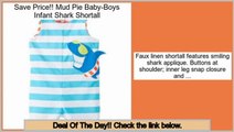 Consumer Reports Mud Pie Baby-Boys Infant Shark Shortall