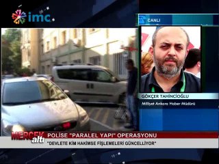 Mercek Altı - Polise 'Paralel Yapı' operasyonu (22 Temmuz 2014)