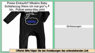Schn�ppchen Mikalino Baby Schlafanzug Wenn ich mal gro� bin.. Polizei weiss-blau print