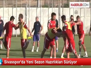 Sivasspor'da Yeni Sezon Hazırlıkları Sürüyor