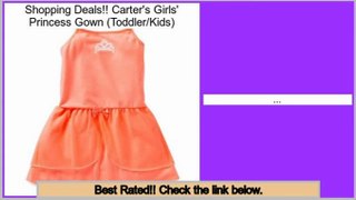 Cheap Carter's Girls' Princess Gown (Toddler/Kids)
