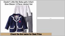 Deals Today Little Me Baby-girls Infant Bow Blazer 3 Piece Jacket Set