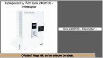 ofertas Gira 2400100 - Interruptor