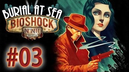 Bioshock Infinite Burial at Sea Let's Play - Ep 3 : Hiver d'Antan
