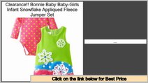 Best Rated Bonnie Baby Baby-Girls Infant Snowflake Appliqued Fleece Jumper Set
