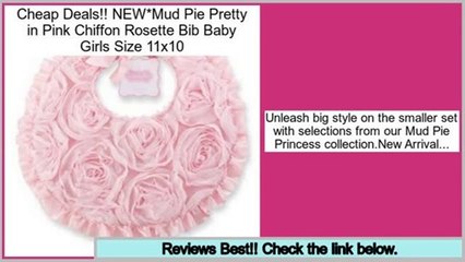 Cheap NEW*Mud Pie Pretty in Pink Chiffon Rosette Bib Baby Girls Size 11x10