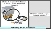 Las mejores ofertas de Chaffoteaux - Válvula 3 vías - Referencia 60084007