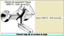 ofertas Hansa 1968173 - Grifo de baño