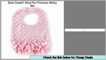 Best Price Mud Pie Princess Minky Bib