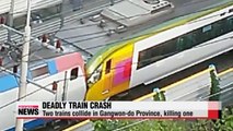 Two trains collide in Gangwon-do Province, Korea