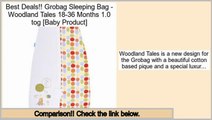 Comparison Grobag Sleeping Bag - Woodland Tales 18-36 Months 1.0 tog [Baby Product]