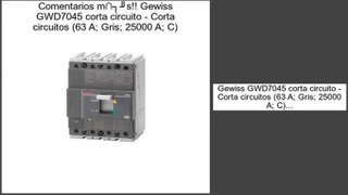 ofertas Gewiss GWD7045 corta circuito - Corta circuitos (63 A; Gris; 25000 A; C)