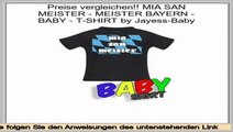 Bewertungen und Beurteilungen MIA SAN MEISTER - MEISTER BAYERN - BABY - T-SHIRT by Jayess-Baby