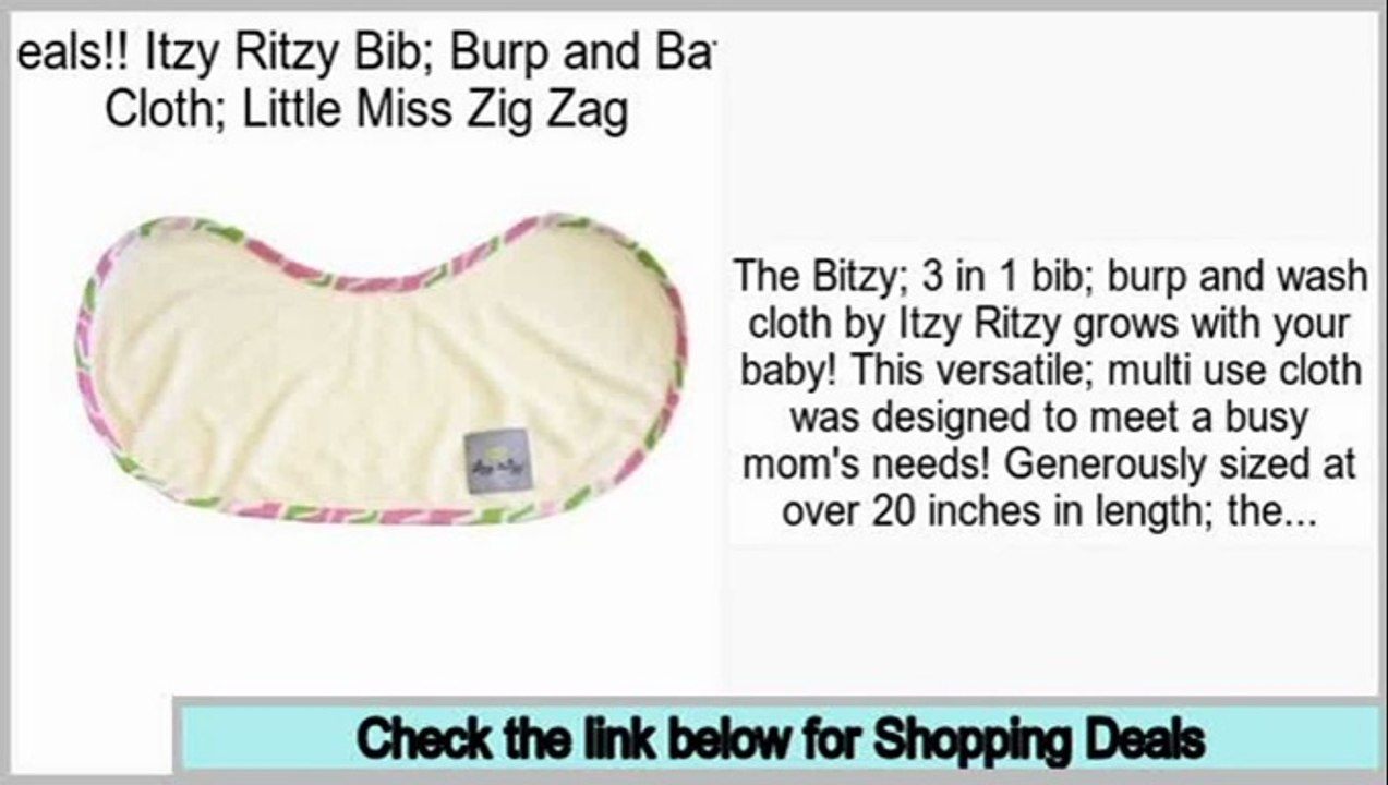 Top Rated Itzy Ritzy Bib; Burp and Bath Cloth; Little Miss Zig Zag
