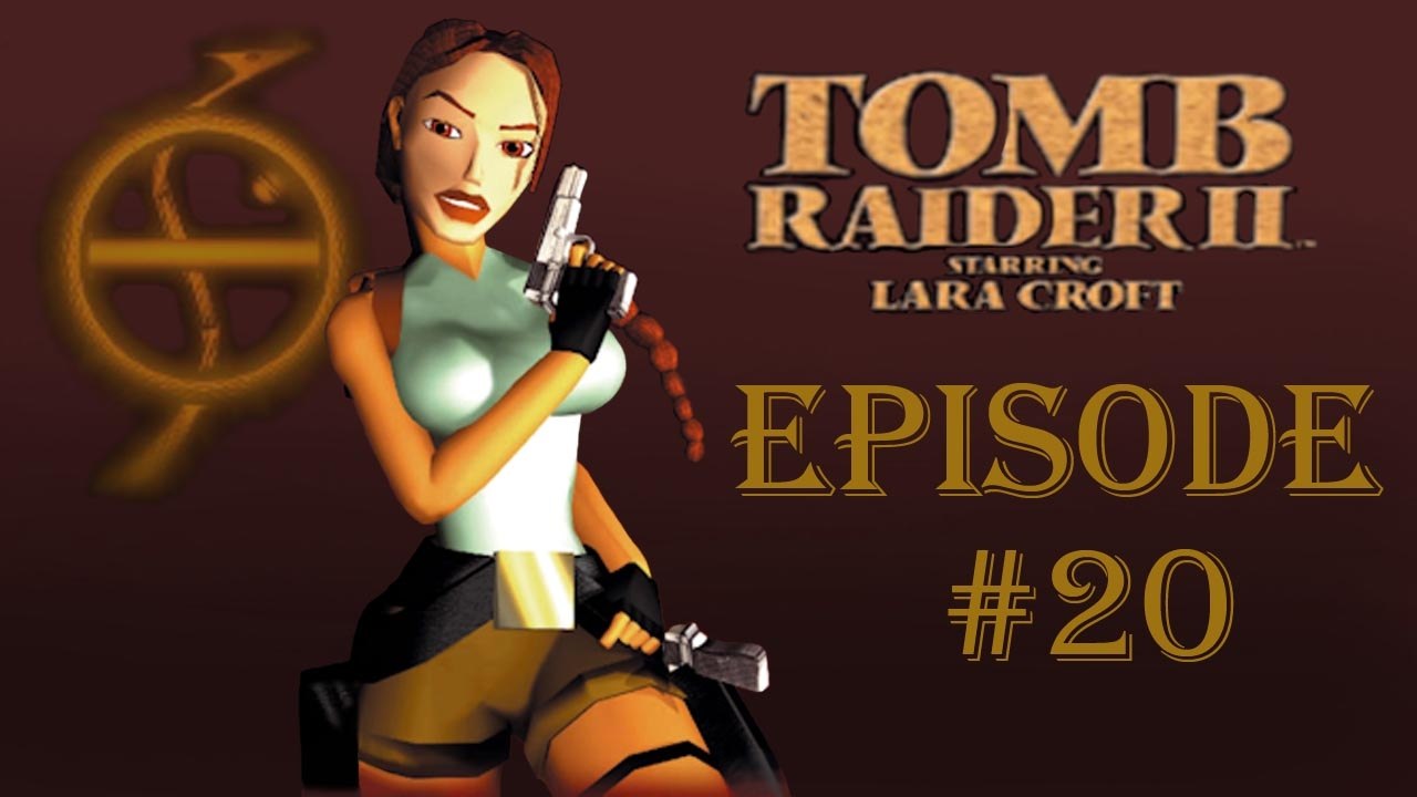 Tomb Raider II #20 (Le temple de Xian partie 2)