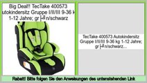 Beste Bewertungen TecTake 400573 Autokindersitz Gruppe I/II/III 9-36 kg 1-12 Jahre; grün/schwarz
