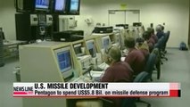 U.S. to spend 5.8 billion on expanding missile defense capability
