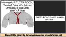 Angebote TUTTO PICCOLO 'Festival' Baby M�dchen Strickjacke Floral Strick (Wei�/Rot)