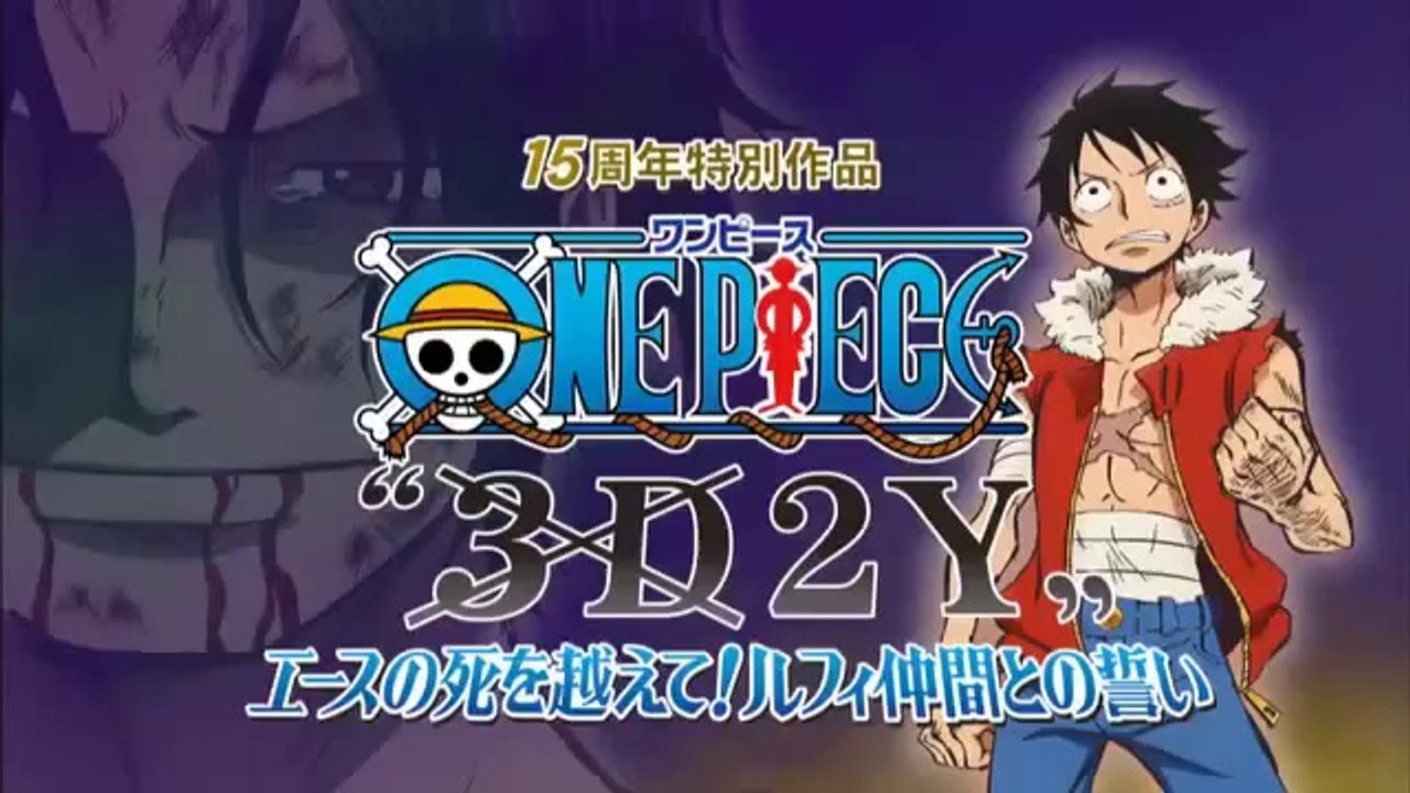 One Piece 3D2Y teaser