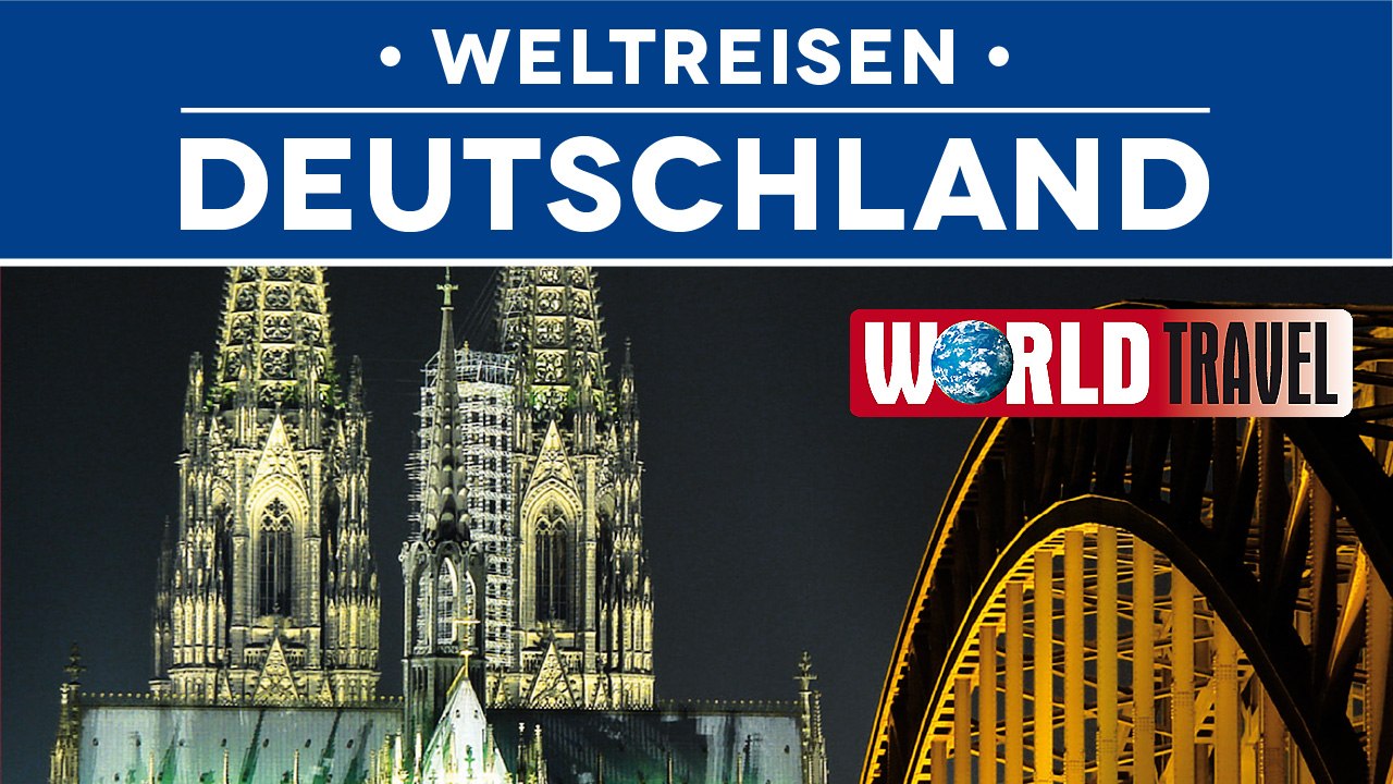 Weltreisen - Deutschland (2007) [Dokumentation] | Film (deutsch)