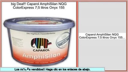 Las mejores ofertas de Caparol AmphiSilan NQG ColorExpress 7;5 litros Onyx 155