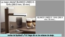 ofertas BLANCO LINEE-S - Grifo (280.5 mm; 35 mm)