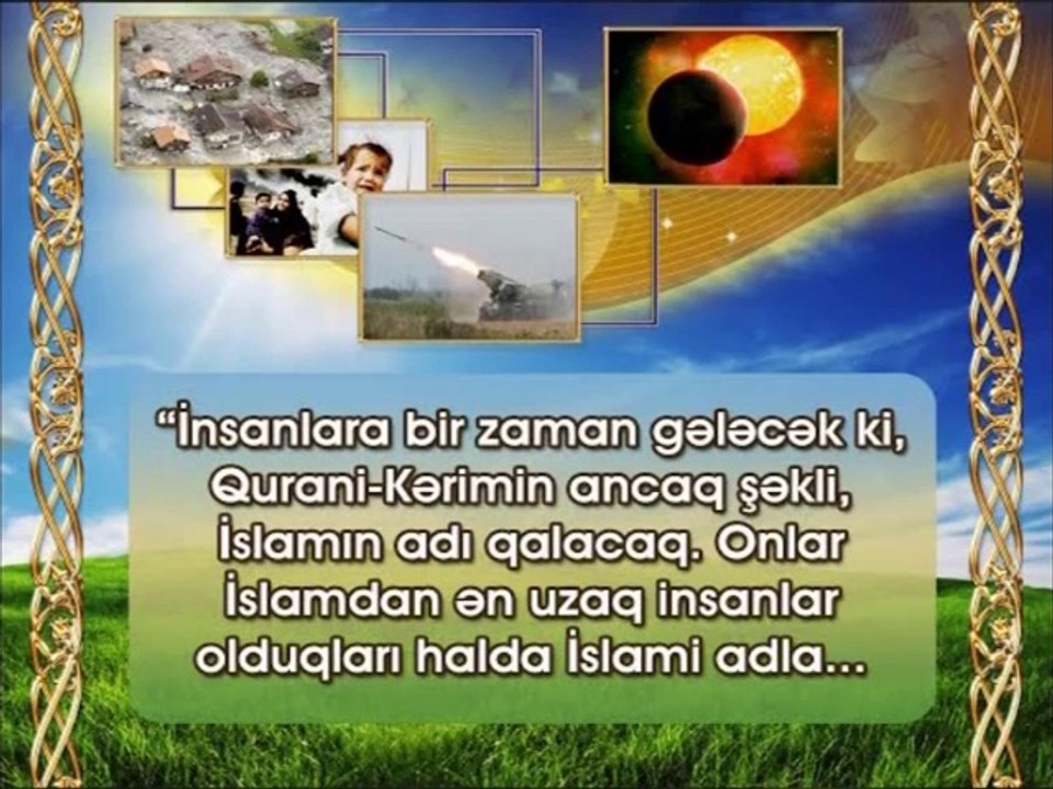 Qiyamət əlamətləri: Haqq dinin və Quran əxlaqının tərk edilməsi