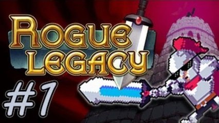 Rogue Legacy: Abridged - Part 1: Time to Die