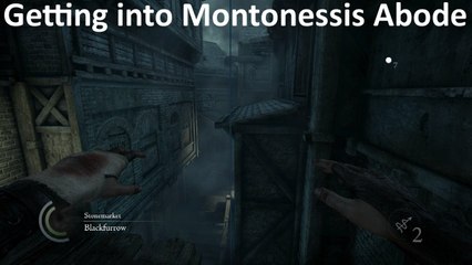Getting into Montonessis Abode in A Stroke of Madness - Stonemarket - Basso Job - Thief 2014 Guide