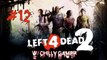 Left 4 Dead 2 - (#12) - The Teleporting Savior!!!