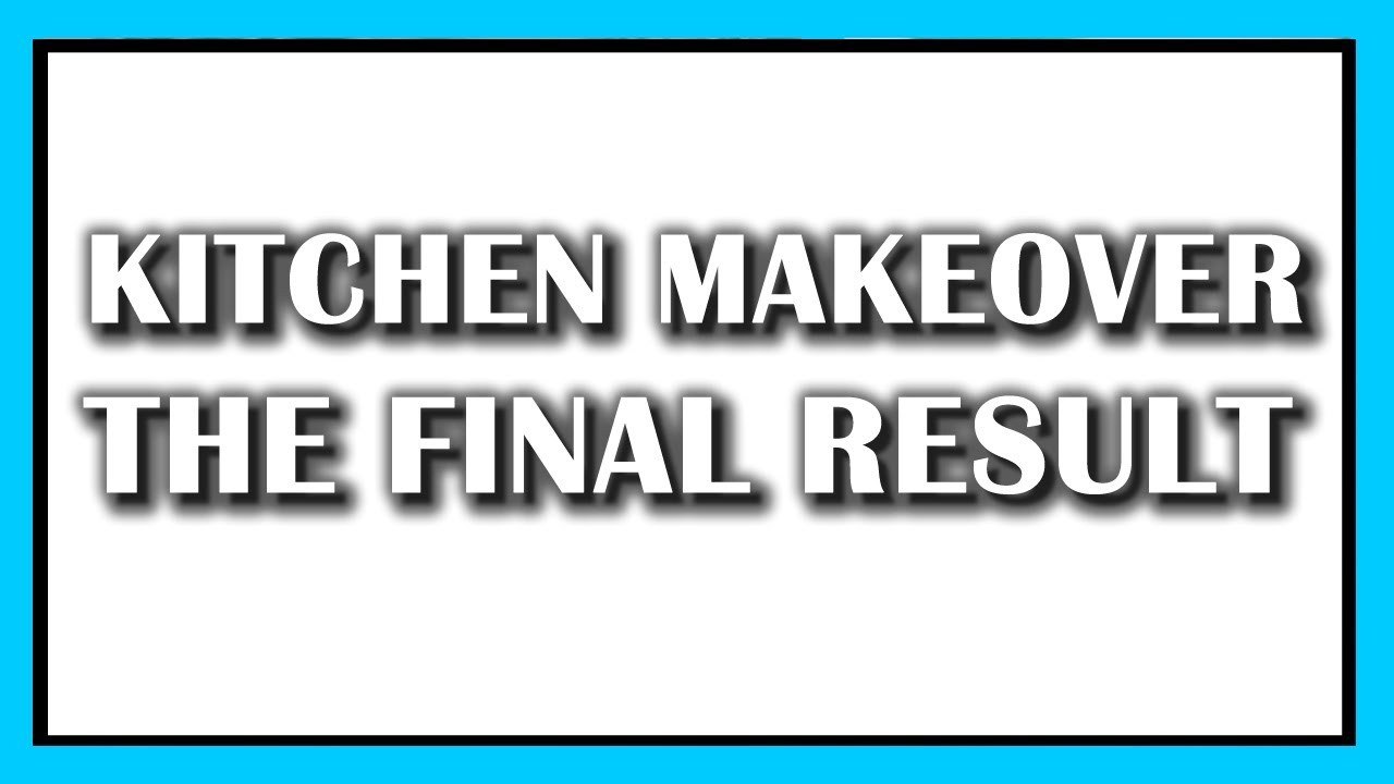 Kitchen Makeover On A Budget: The Final Look