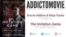 The Imitation Game - UK Teaser Trailer #1 Music #1 (Groove Addicts & Ninja Tracks - Convergence)