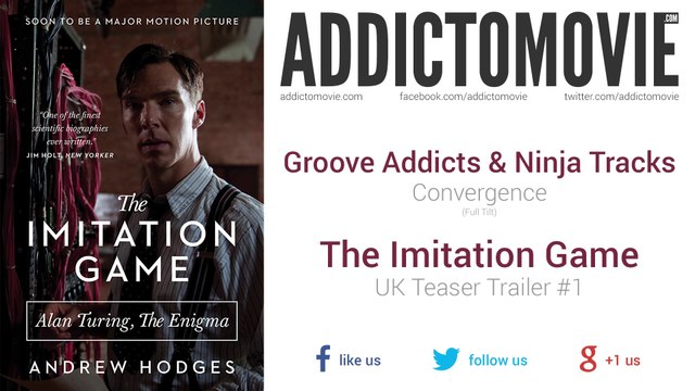 The Imitation Game - UK Teaser Trailer #1 Music #1 (Groove Addicts & Ninja Tracks - Convergence)