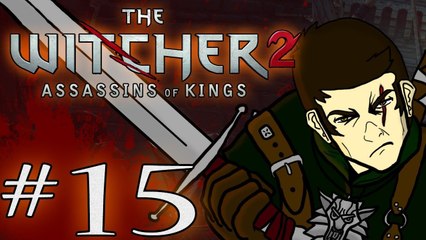 The Witcher 2: Assassins of Kings - Part 15: Sneaking Around [1080p]