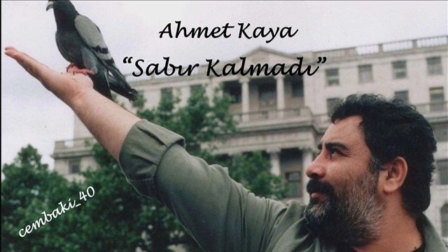 Ahmet Kaya Sabır Kalmadı ...cémb@ki_40