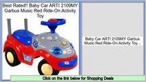 Consumer Reviews Baby Car ARTI 2109MY Garbus Music Red Ride-On Activity Toy