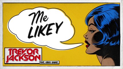 TREVOR JACKSON ft KIRKO BANGZ " Me Likey " (New Song 2014).