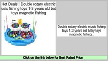 Comparison Double rotary electric music fishing toys 1-3 years old baby toys magnetic fishing