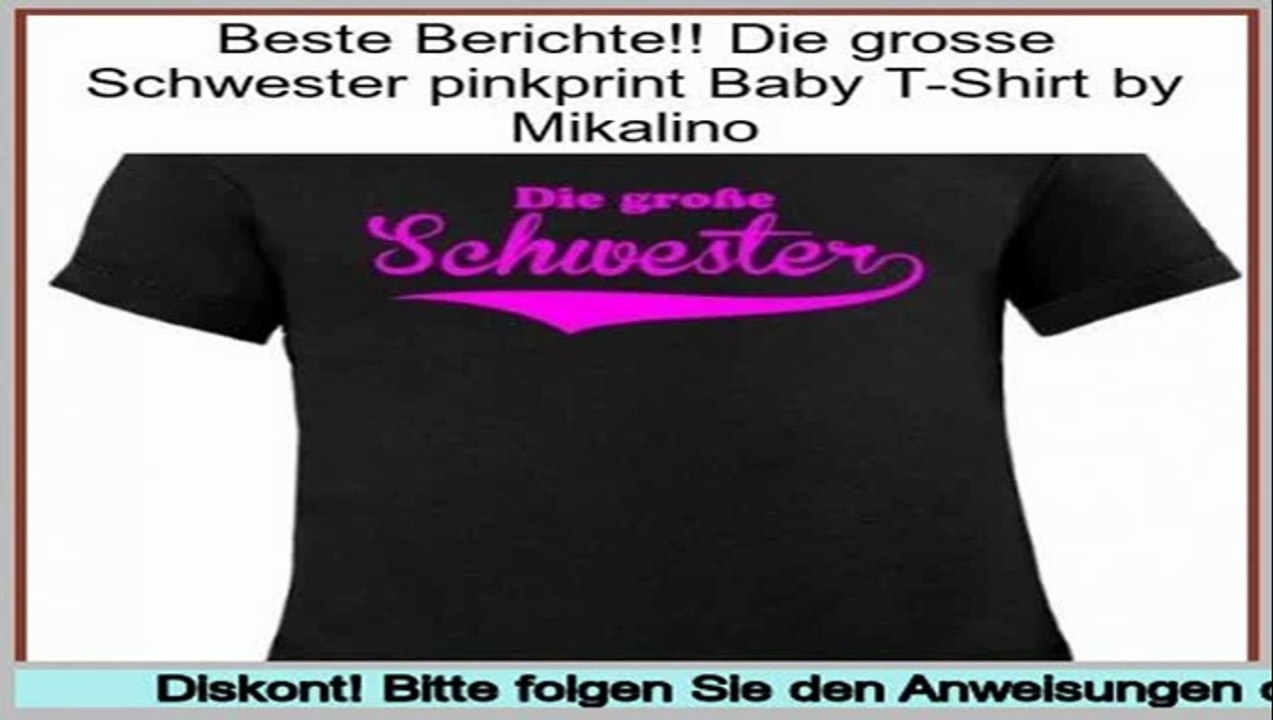 Bewertungen und Beurteilungen Die grosse Schwester pinkprint Baby T-Shirt by Mikalino