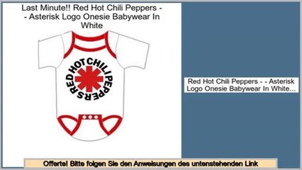 Finden Sie g�nstige Red Hot Chili Peppers - - Asterisk Logo Onesie Babywear In White