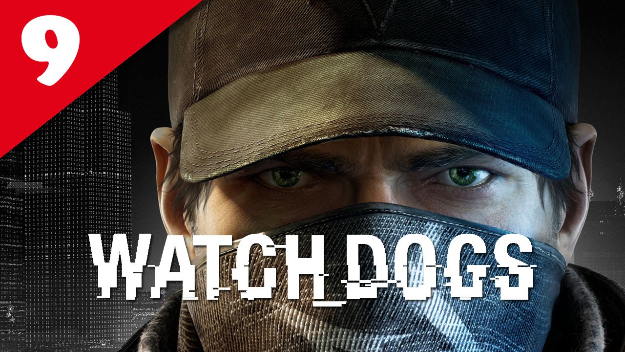 Watch_Dogs - Acte II : Mission 01, 02 & 03 - Tiens bon, petit / Attention, fragile / Collatéral