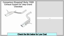 Reports Reviews Borla 11826 Exhaust System for Jeep Grand Cherokee