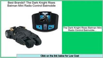 Reports Reviews The Dark Knight Rises Batman Mini Radio Control Batmobile